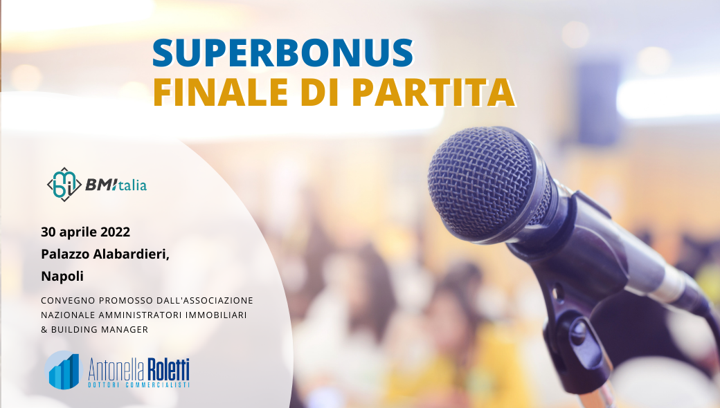 Superbonus, finale di partita: sabato 30 aprile convegno a Napoli